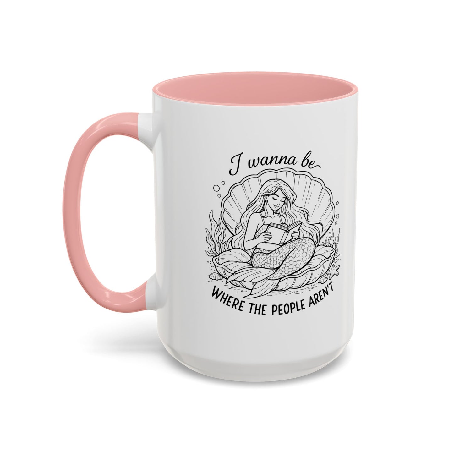 I Wanna Be Where The People Aren’t Accent Coffee Cup (11/15oz)