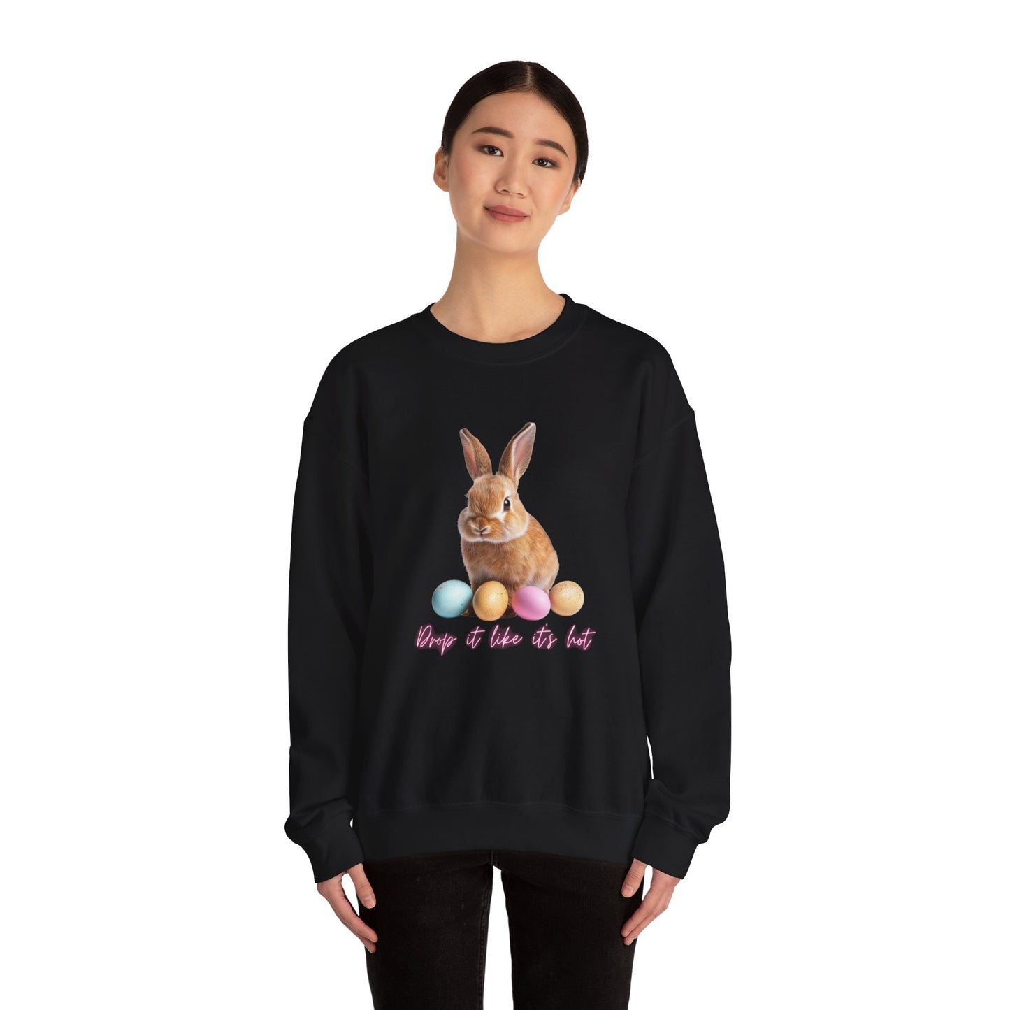 Easter Bunny Sweatshirt - 'Drop It Like It's Hot' Cute Bunny & Pastel Eggs Crewneck