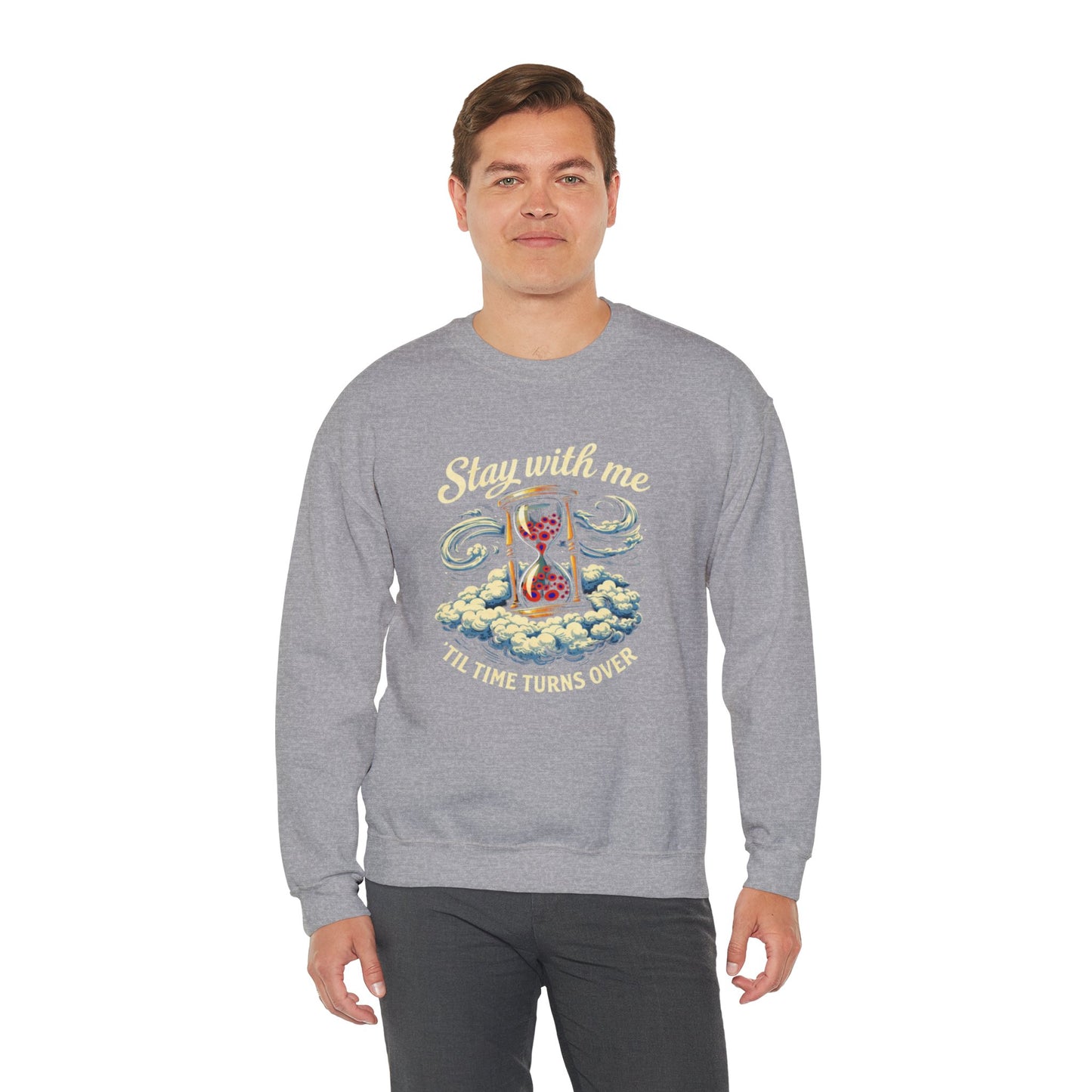 Stay With Me Hourglass — 'Til Time Turns Over Crewneck Sweatshirt