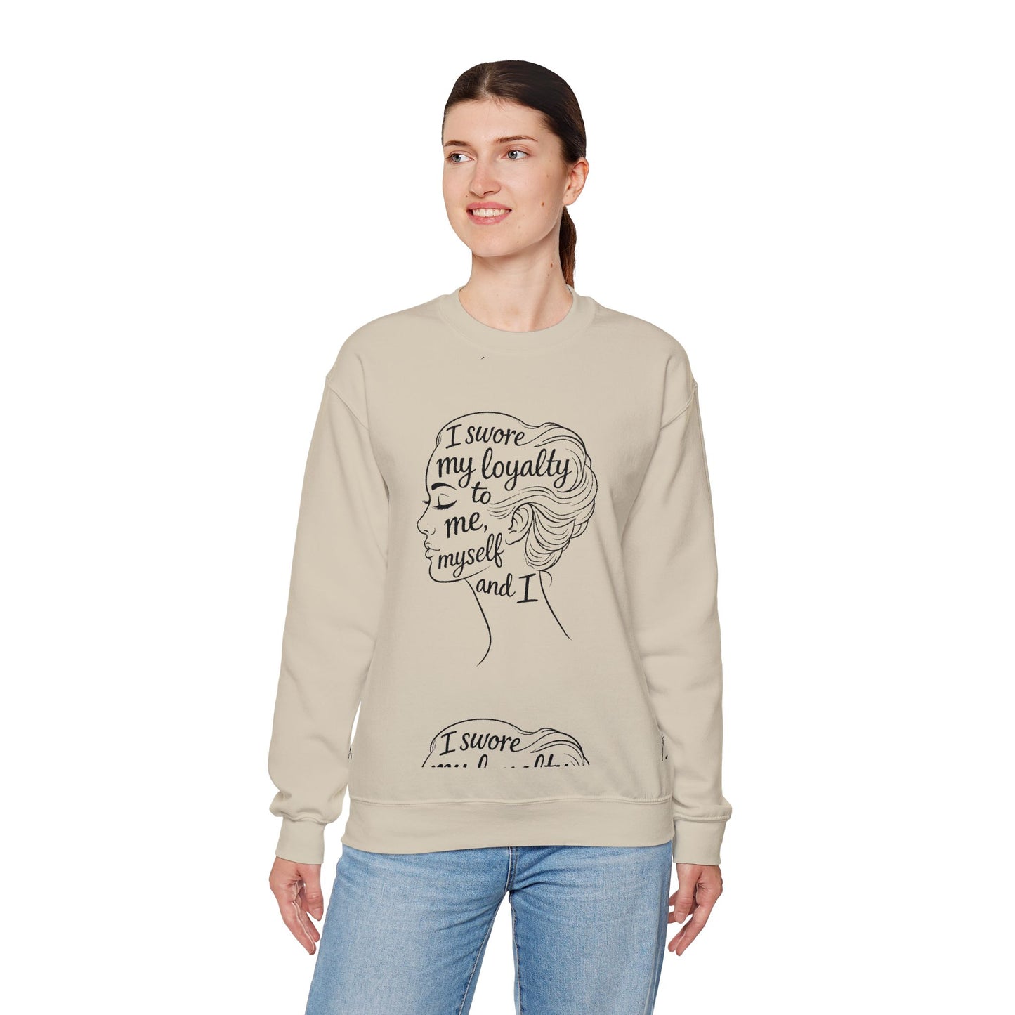 “I Swore My Loyalty to Me, Myself & I” Crewneck Sweatshirt