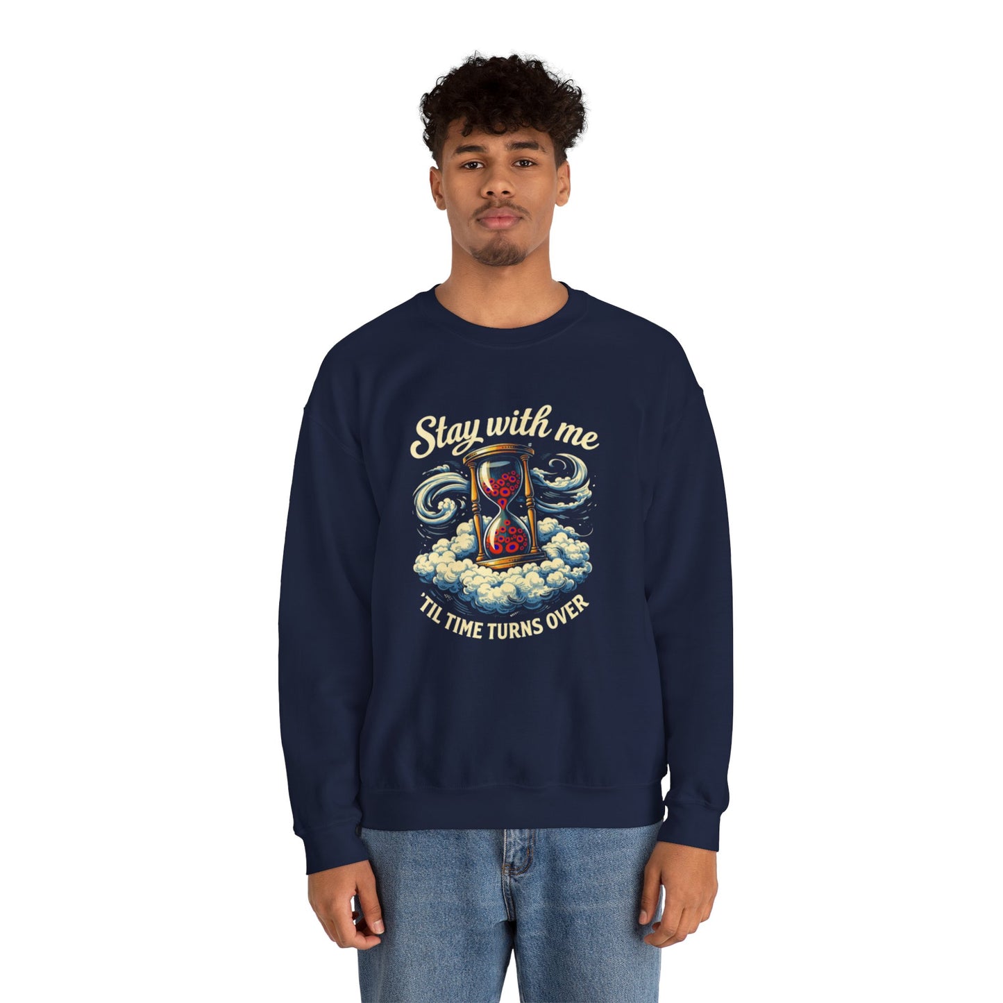 Stay With Me Hourglass — 'Til Time Turns Over Crewneck Sweatshirt