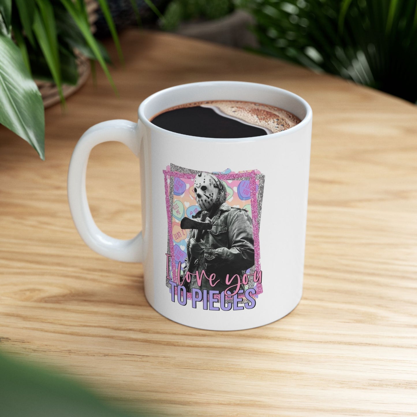 Jason ‘Love You To Pieces’ Ceramic Coffee Mug (11oz, 15oz)