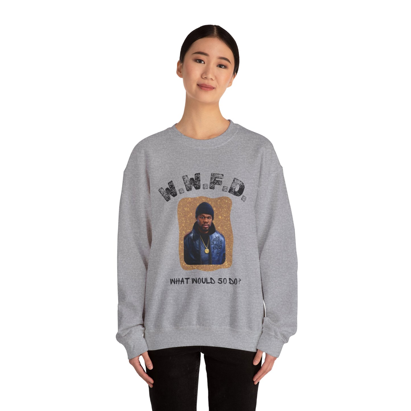 Crewneck Sweatshirt — 'W.W.F.D. (What Would 50 Do?)' Graphic Pullover