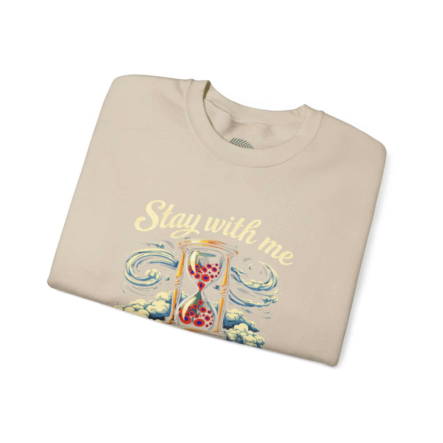 Stay With Me Hourglass — 'Til Time Turns Over Crewneck Sweatshirt