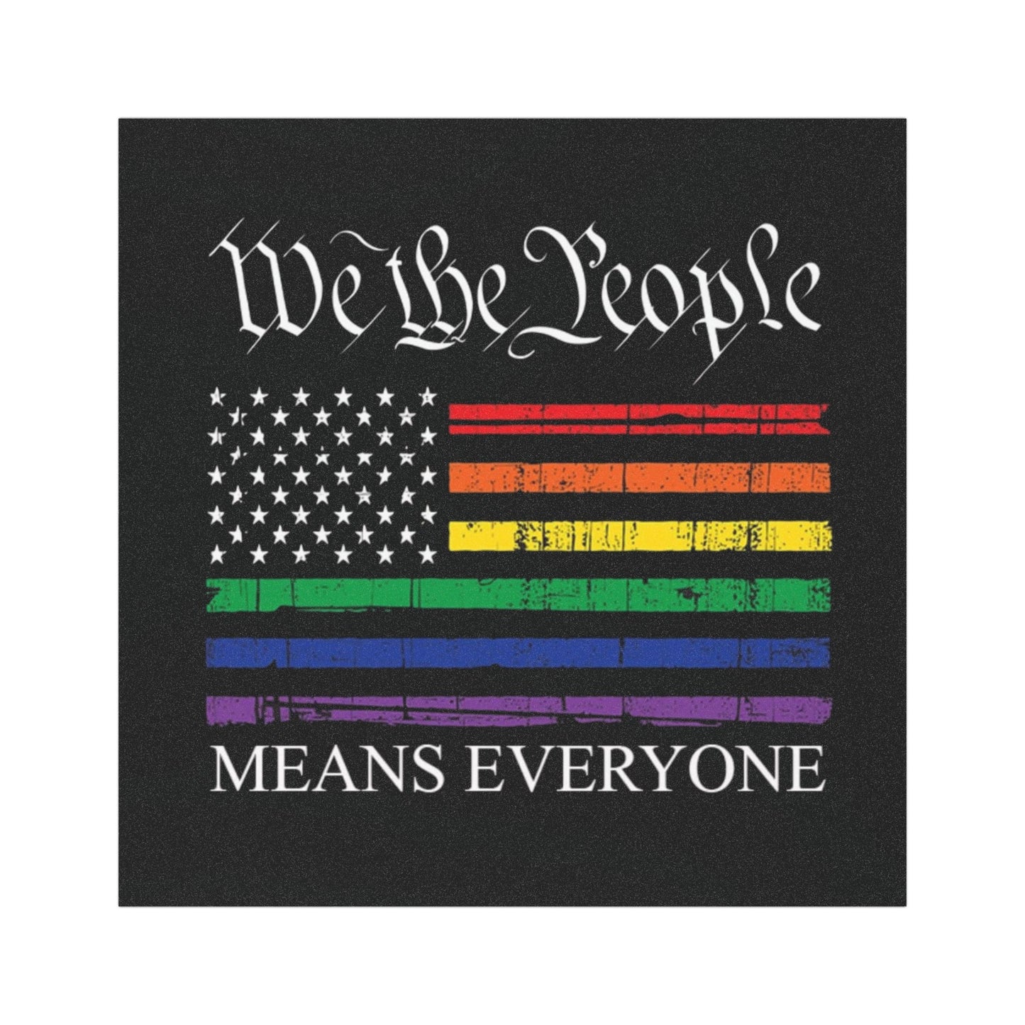 Car Magnet — "We the People Means Everyone" Rainbow Pride American Flag
