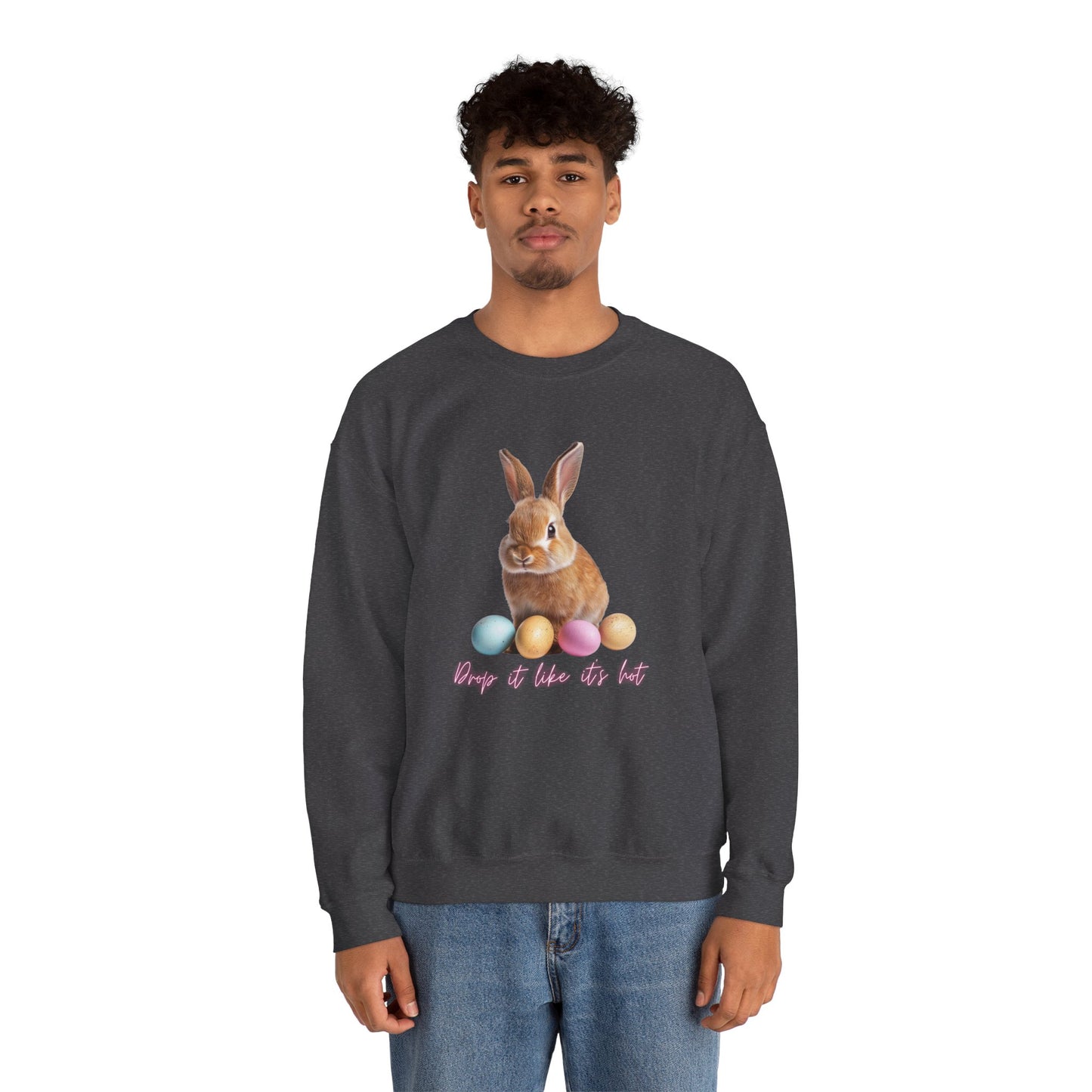 Easter Bunny Sweatshirt - 'Drop It Like It's Hot' Cute Bunny & Pastel Eggs Crewneck