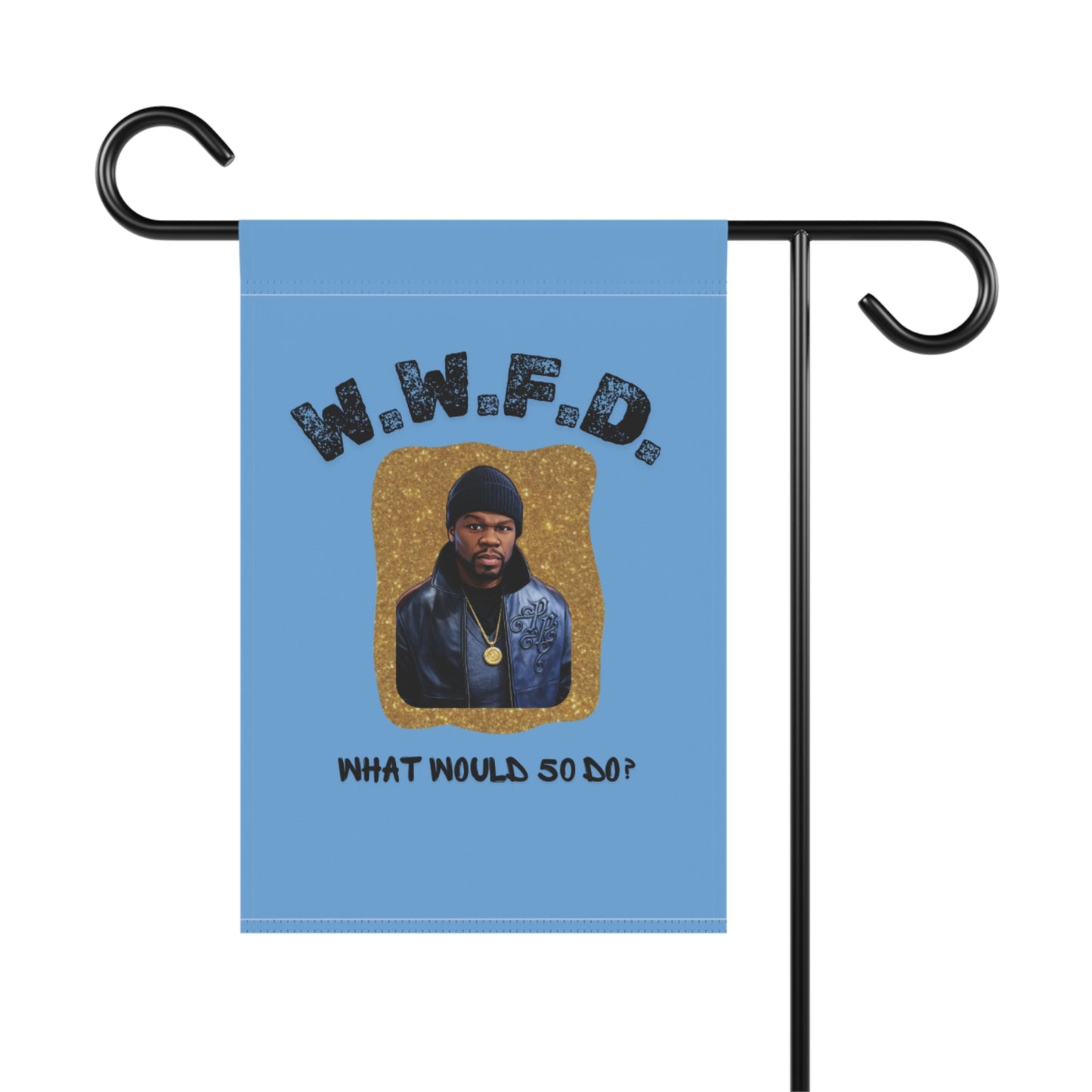 W.W.F.D. Garden Flag — "What Would 50 Do?" Decorative Outdoor Banner