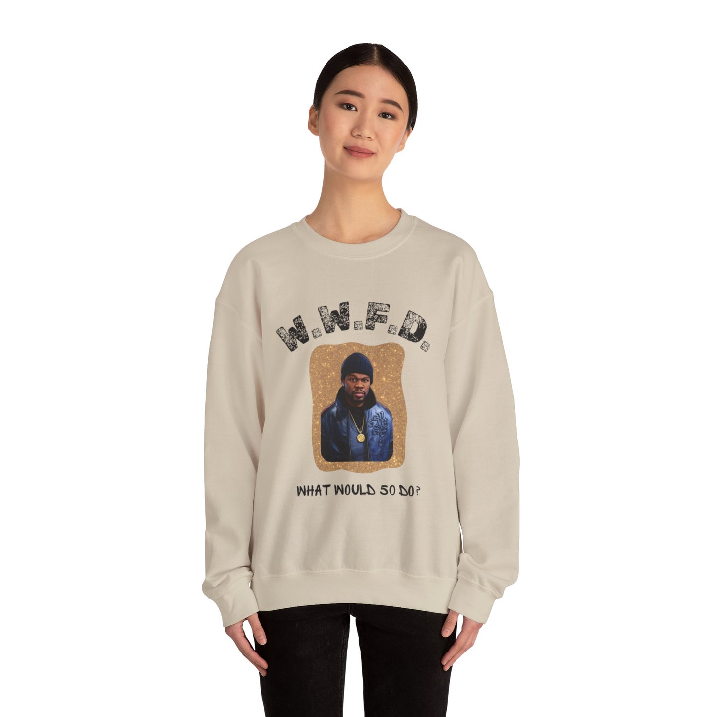 Crewneck Sweatshirt — 'W.W.F.D. (What Would 50 Do?)' Graphic Pullover