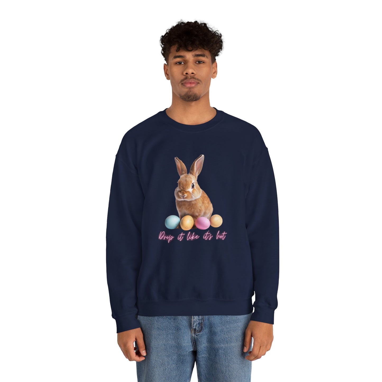 Easter Bunny Sweatshirt - 'Drop It Like It's Hot' Cute Bunny & Pastel Eggs Crewneck