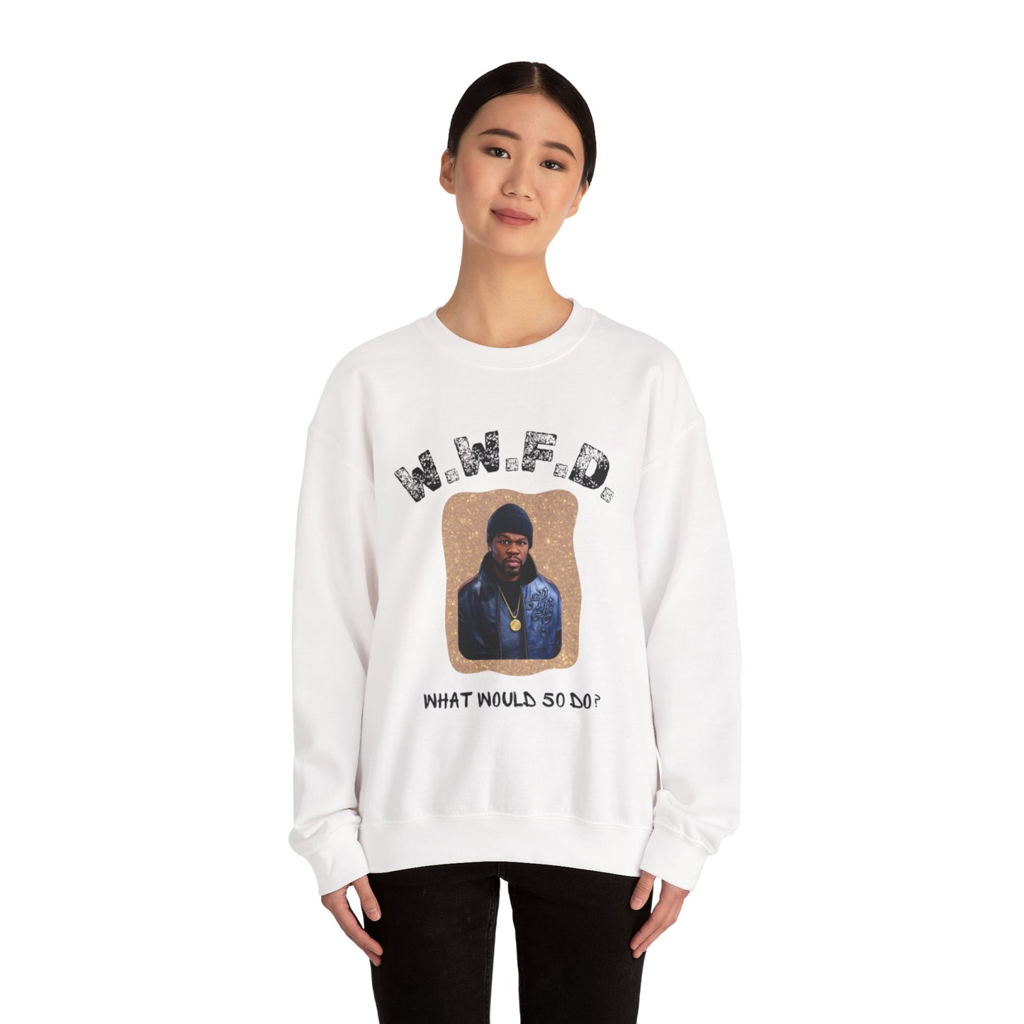 Crewneck Sweatshirt — 'W.W.F.D. (What Would 50 Do?)' Graphic Pullover