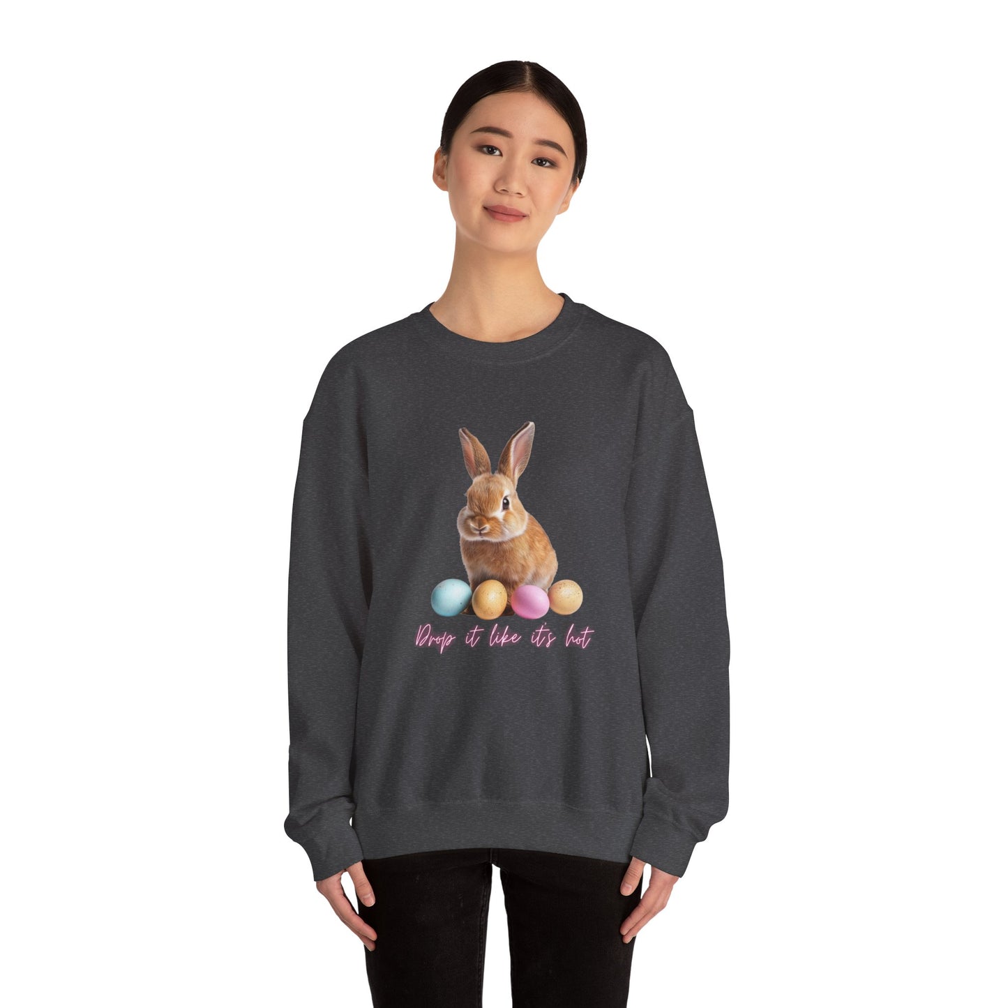 Easter Bunny Sweatshirt - 'Drop It Like It's Hot' Cute Bunny & Pastel Eggs Crewneck