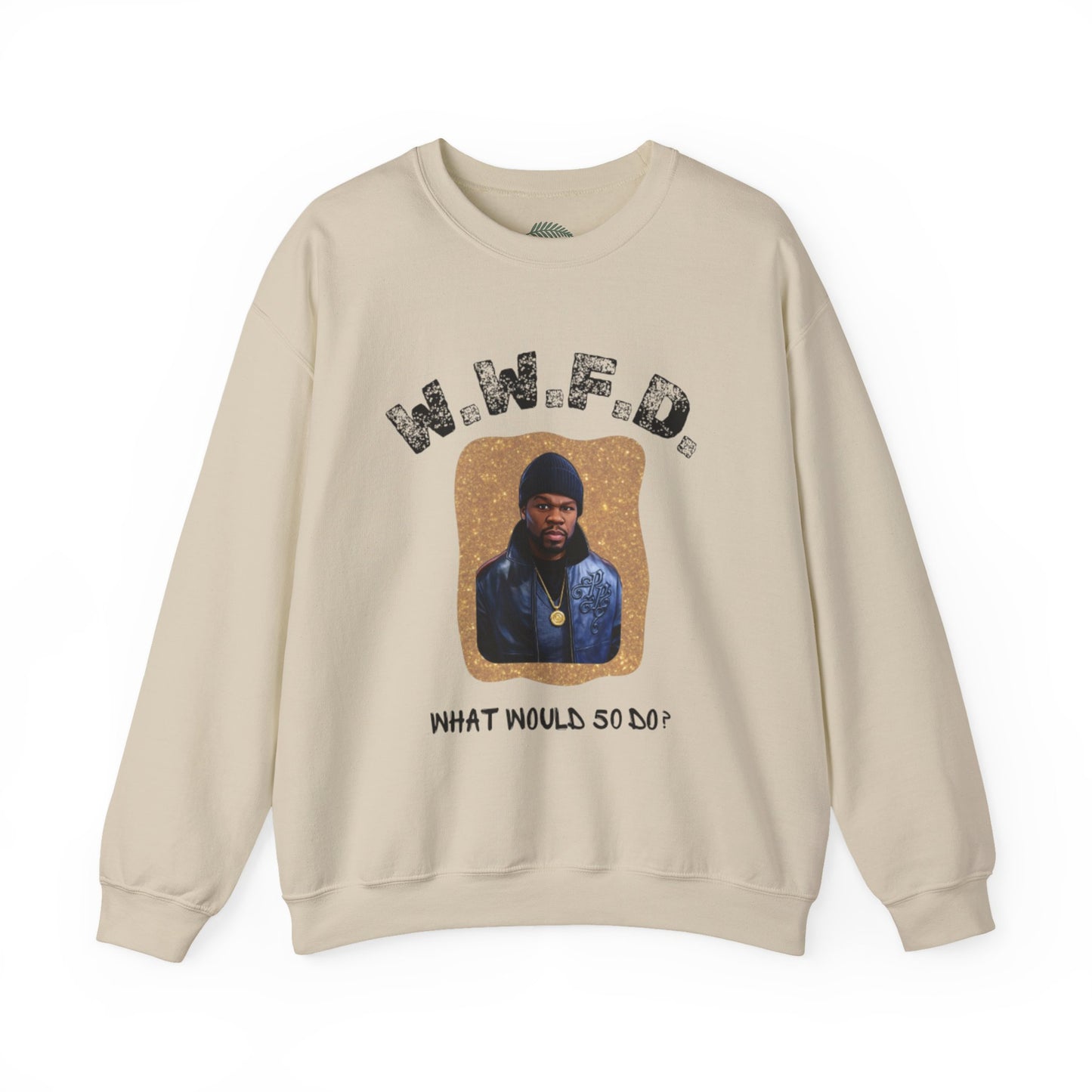 Crewneck Sweatshirt — 'W.W.F.D. (What Would 50 Do?)' Graphic Pullover