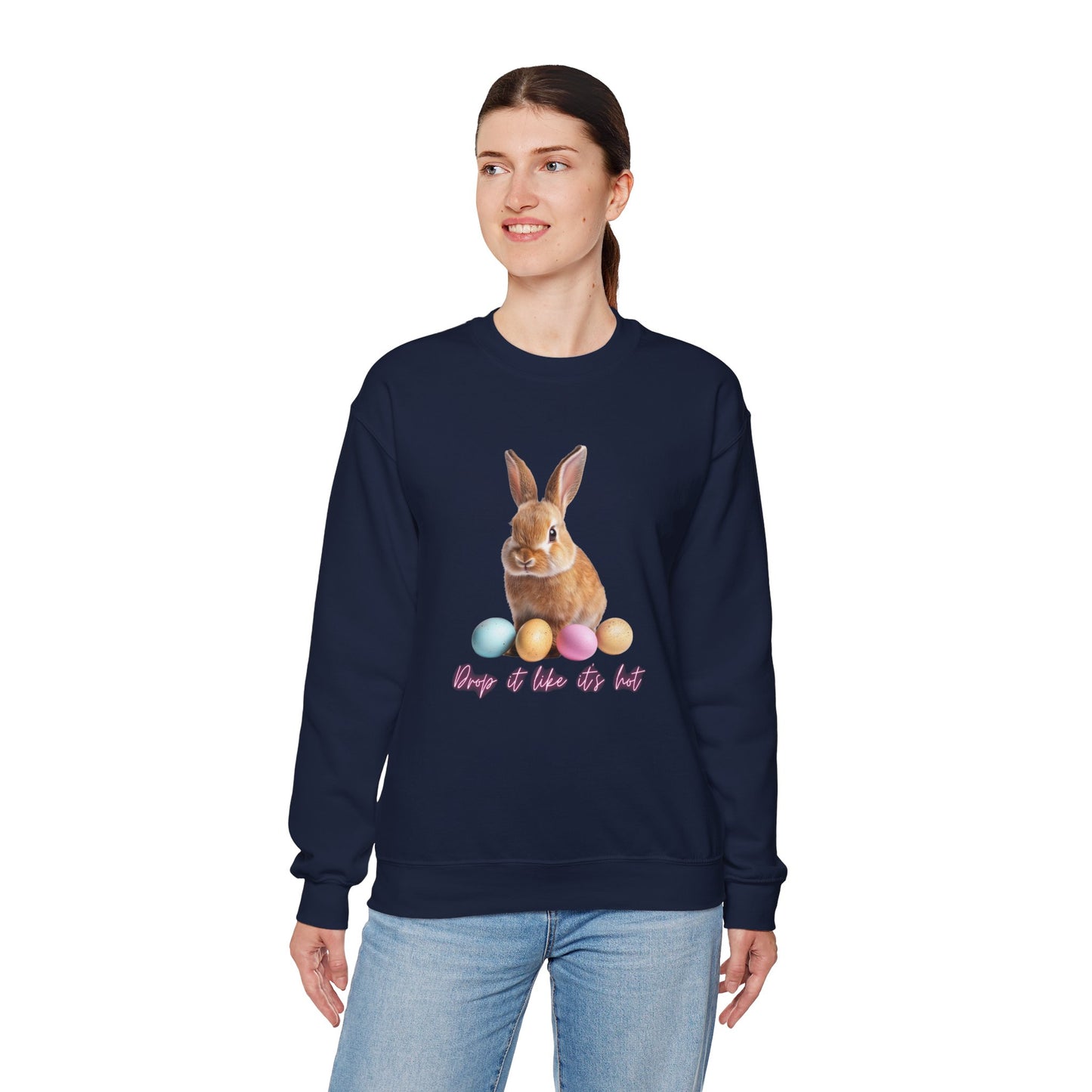 Easter Bunny Sweatshirt - 'Drop It Like It's Hot' Cute Bunny & Pastel Eggs Crewneck