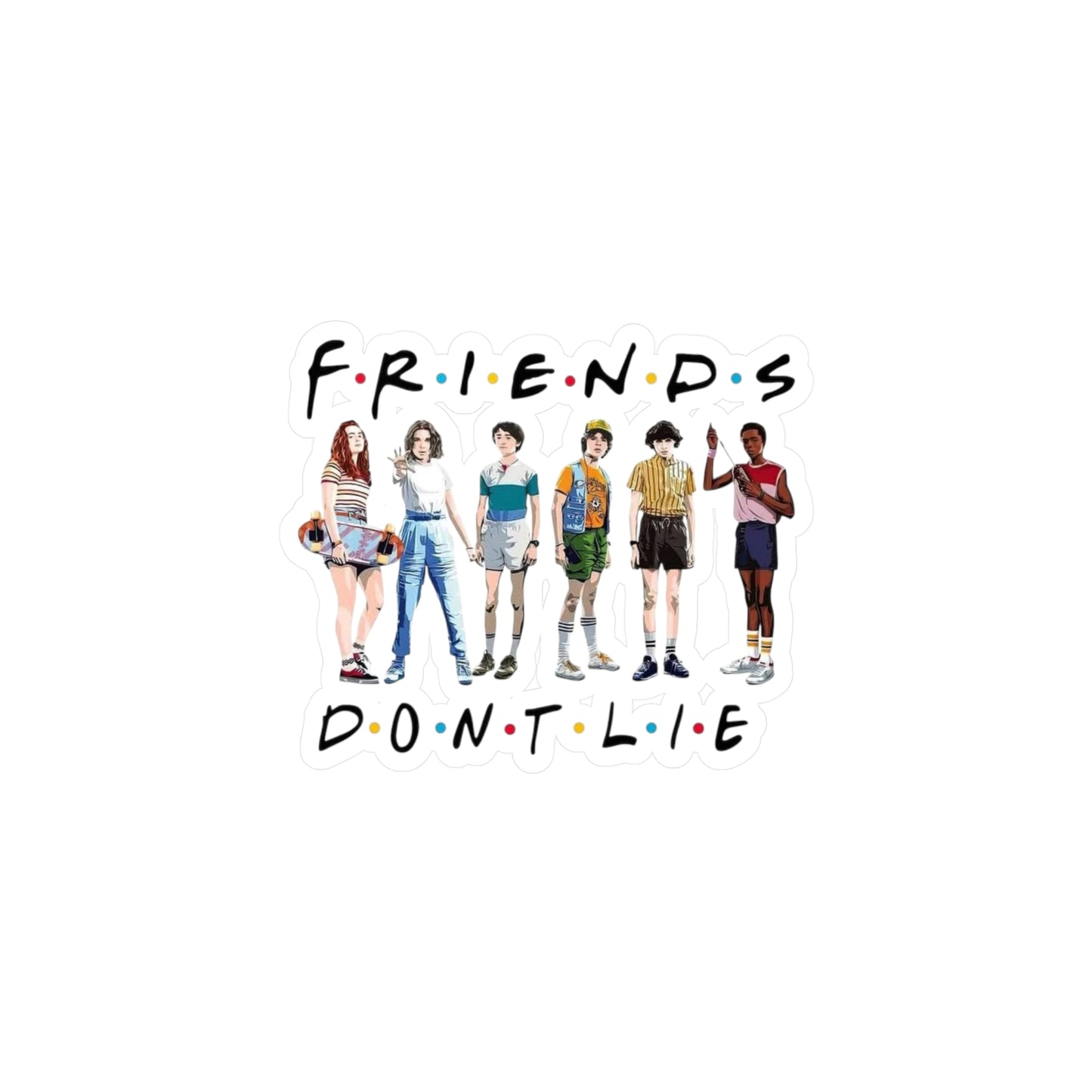 Kiss-Cut Vinyl Sticker — “Friends Don’t Lie” Stranger Squad Design