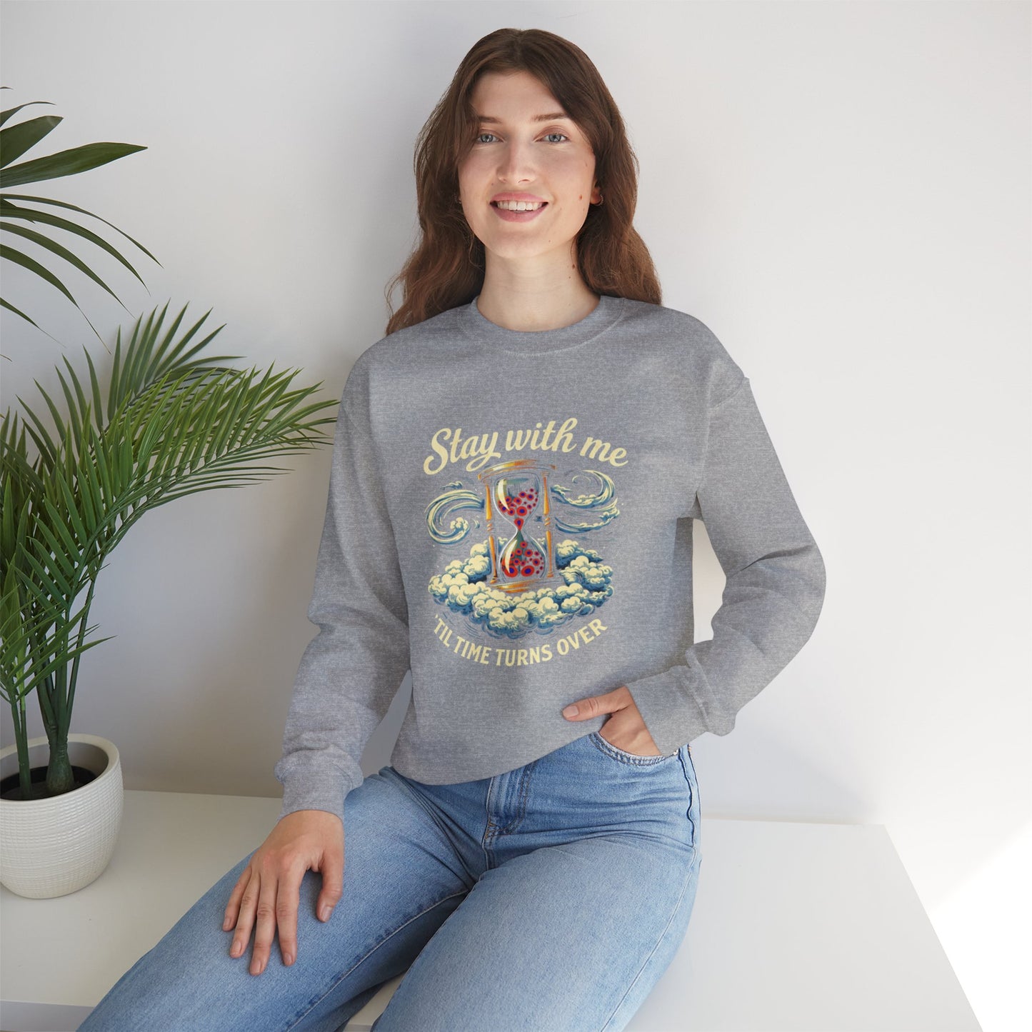 Stay With Me Hourglass — 'Til Time Turns Over Crewneck Sweatshirt