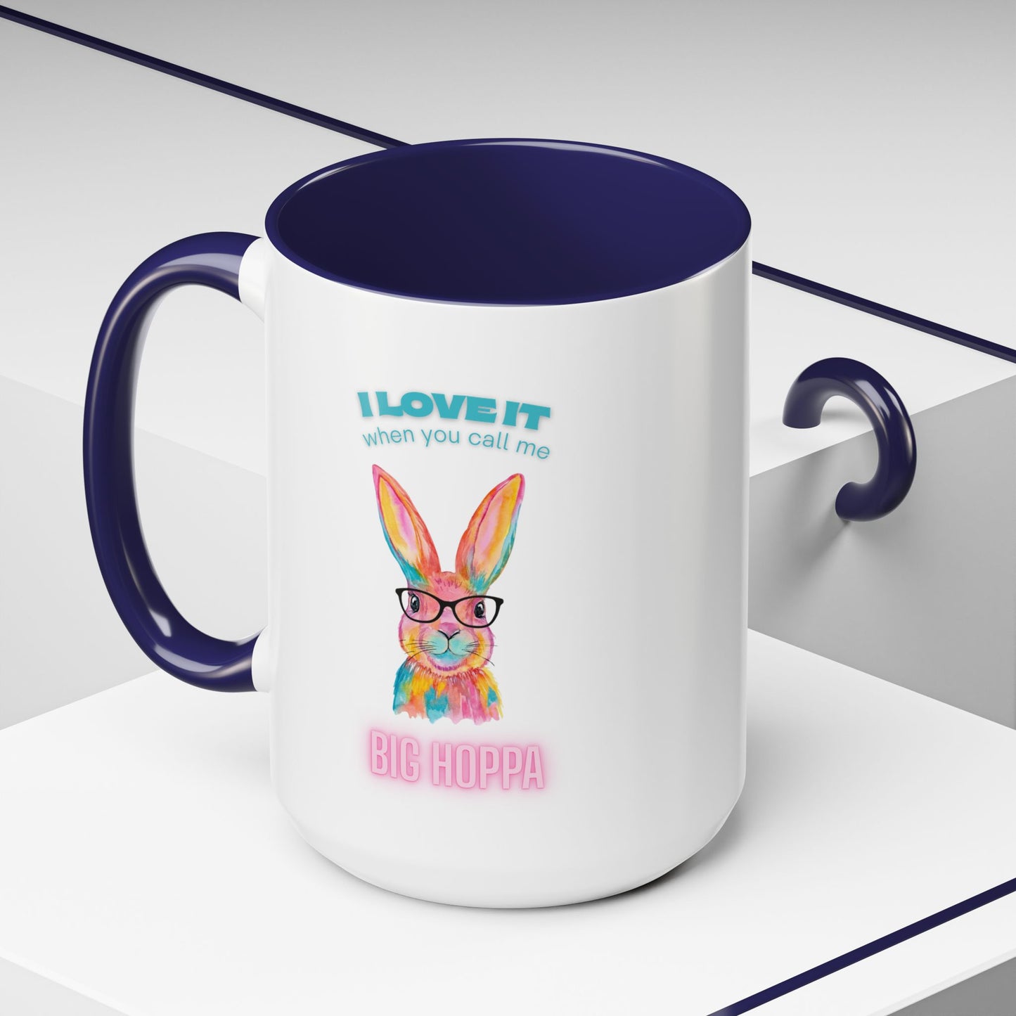 “I Love It When You Call Me Big Hoppa” Easter Bunny Ceramic Coffee Accent Color Mug (11/15 oz)