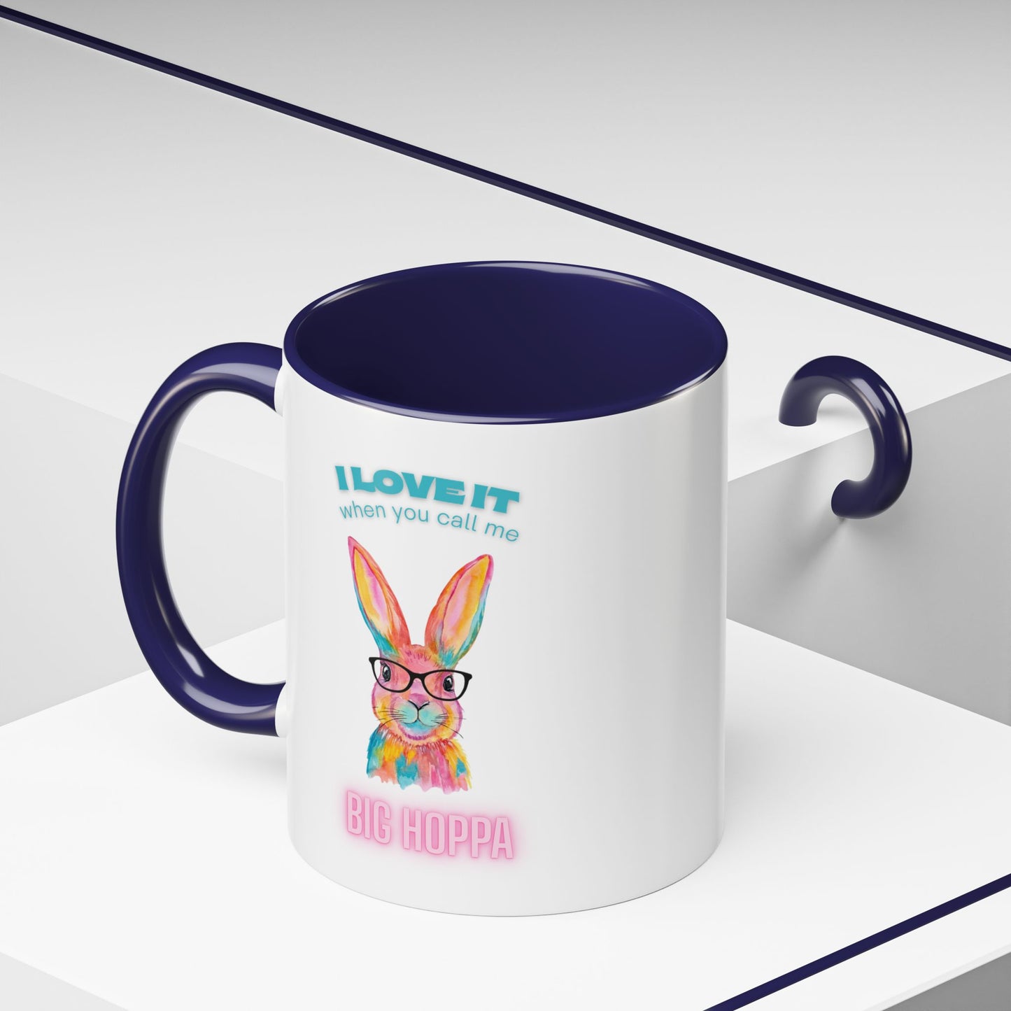 “I Love It When You Call Me Big Hoppa” Easter Bunny Ceramic Coffee Accent Color Mug (11/15 oz)