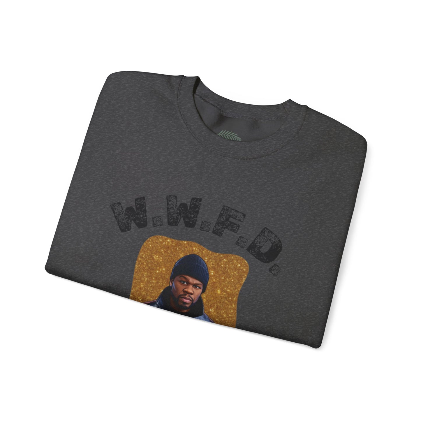 Crewneck Sweatshirt — 'W.W.F.D. (What Would 50 Do?)' Graphic Pullover