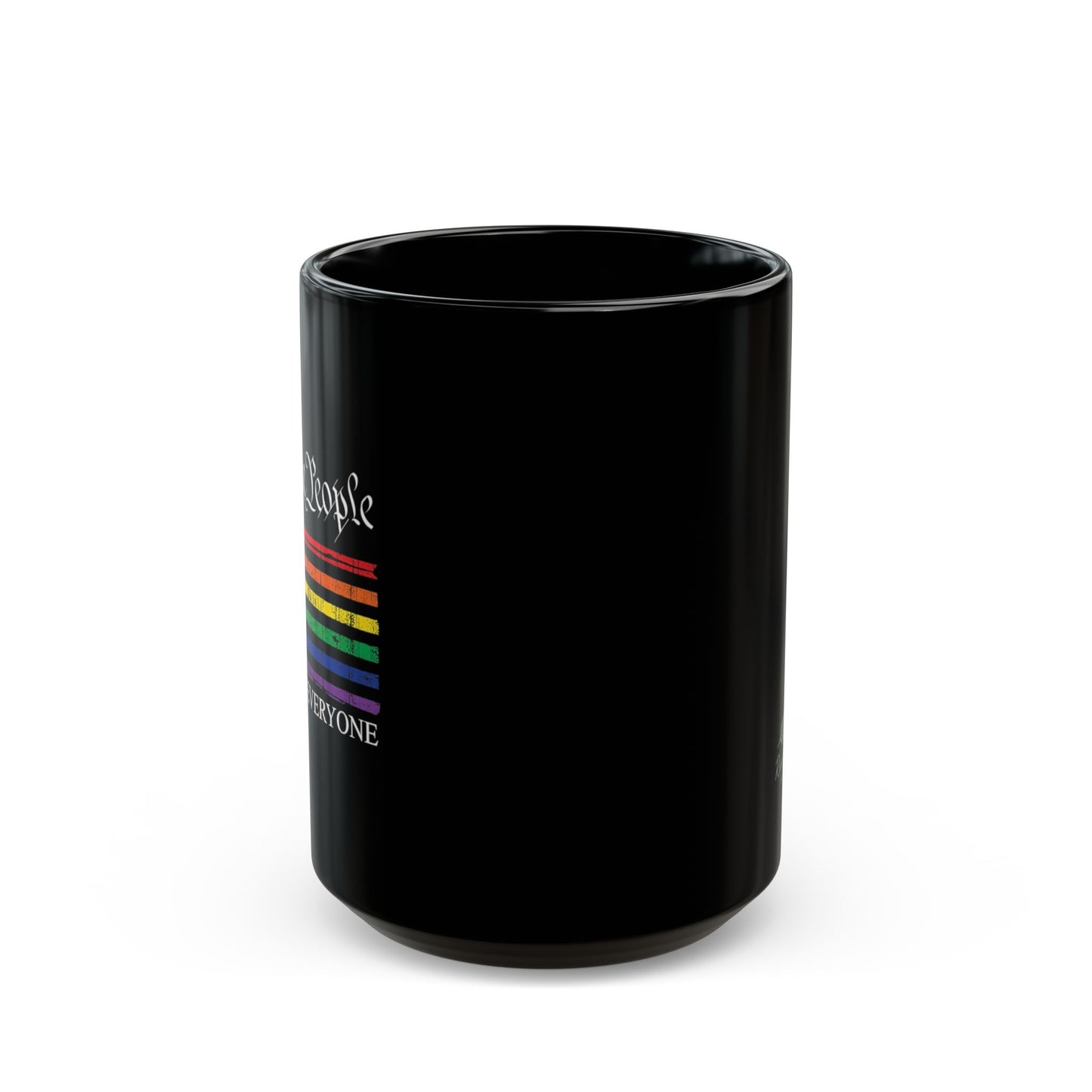 “We The People Means Everyone” Rainbow Stripes Black Coffee Mug (11oz, 15oz)