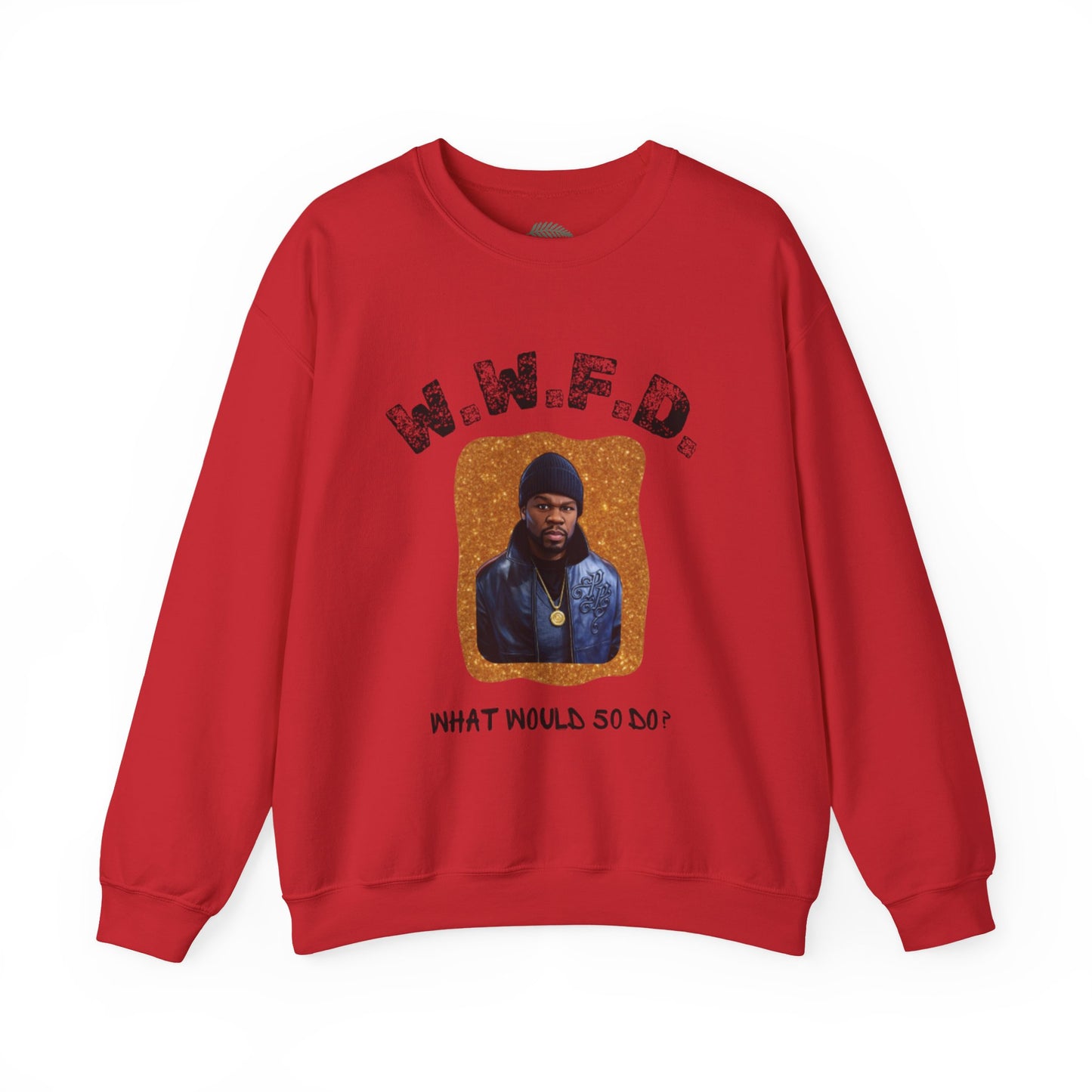 Crewneck Sweatshirt — 'W.W.F.D. (What Would 50 Do?)' Graphic Pullover