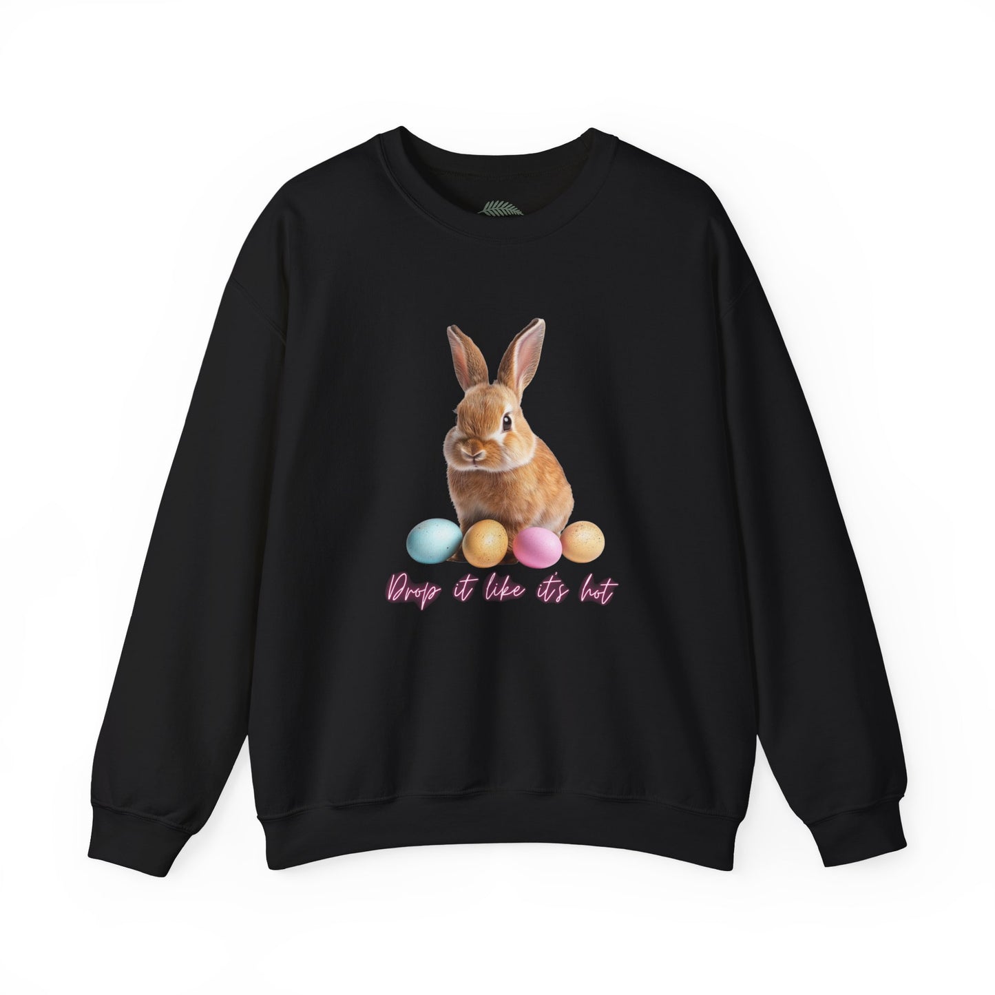 Easter Bunny Sweatshirt - 'Drop It Like It's Hot' Cute Bunny & Pastel Eggs Crewneck