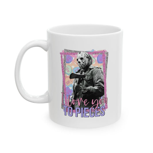 Jason ‘Love You To Pieces’ Ceramic Coffee Mug (11oz, 15oz)