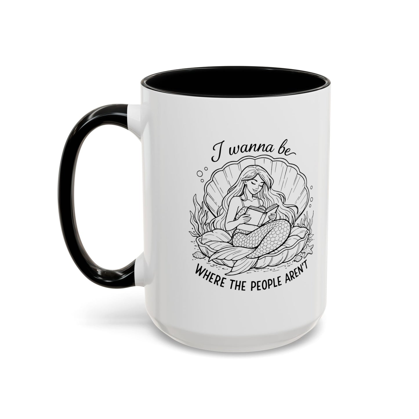 I Wanna Be Where The People Aren’t Accent Coffee Cup (11/15oz)