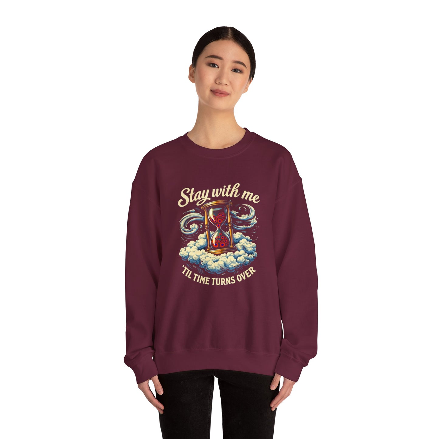 Stay With Me Hourglass — 'Til Time Turns Over Crewneck Sweatshirt