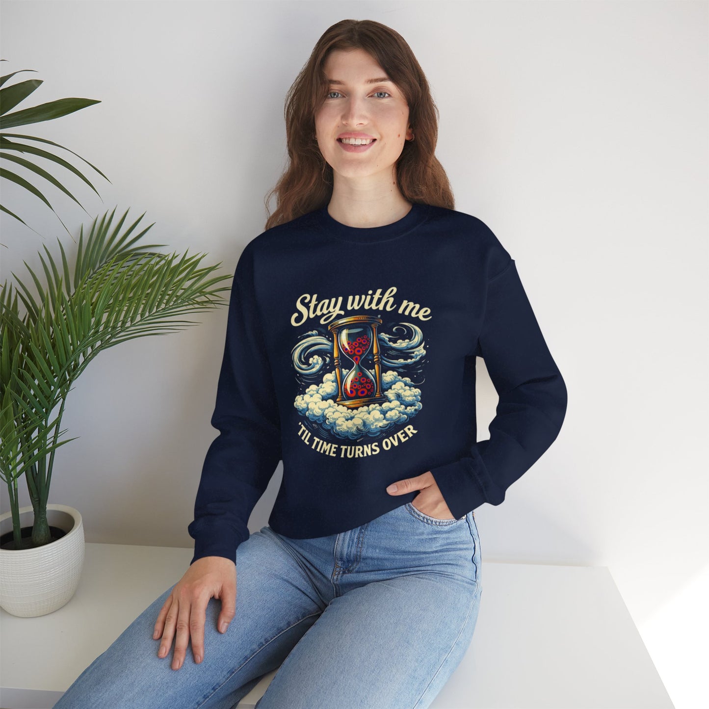 Stay With Me Hourglass — 'Til Time Turns Over Crewneck Sweatshirt