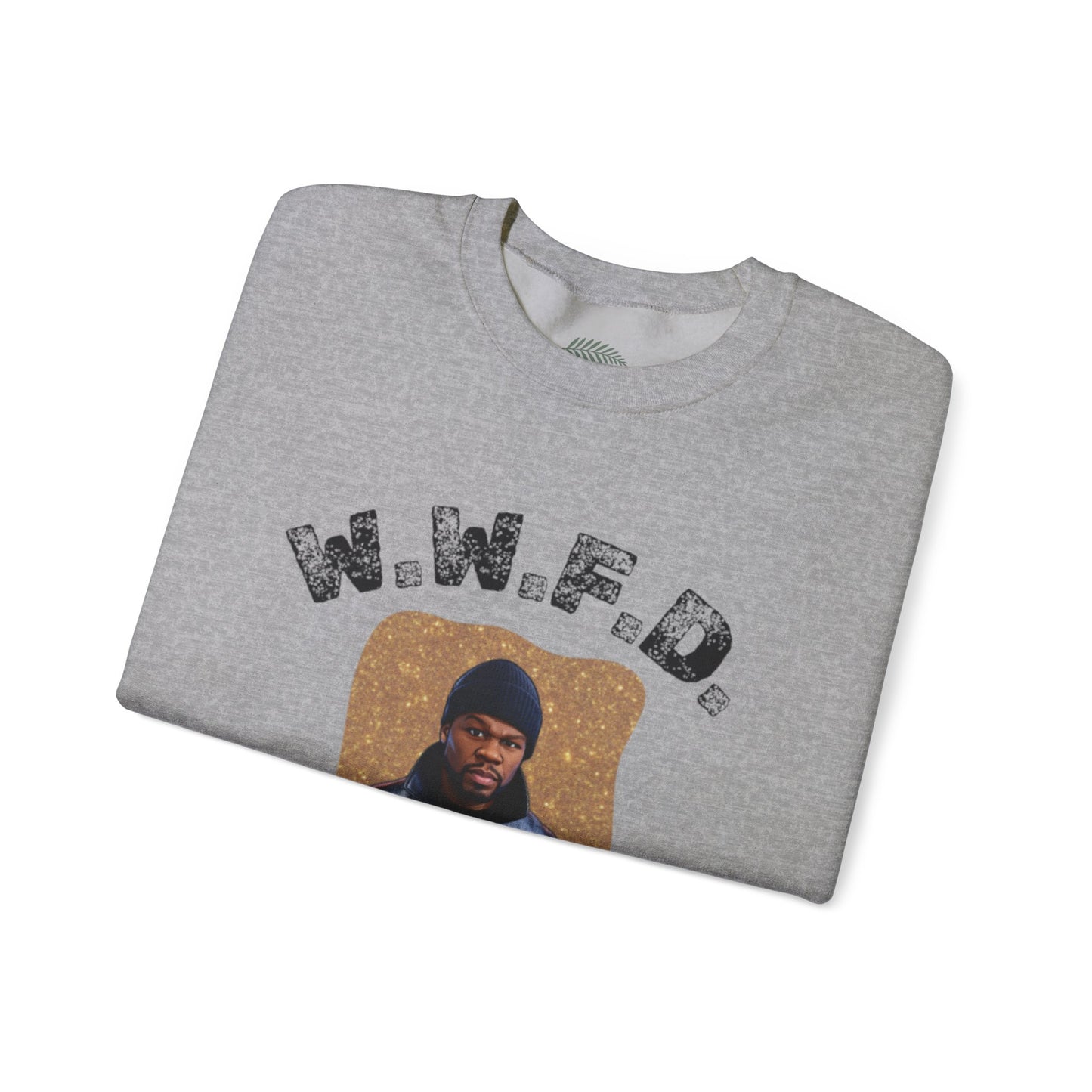 Crewneck Sweatshirt — 'W.W.F.D. (What Would 50 Do?)' Graphic Pullover