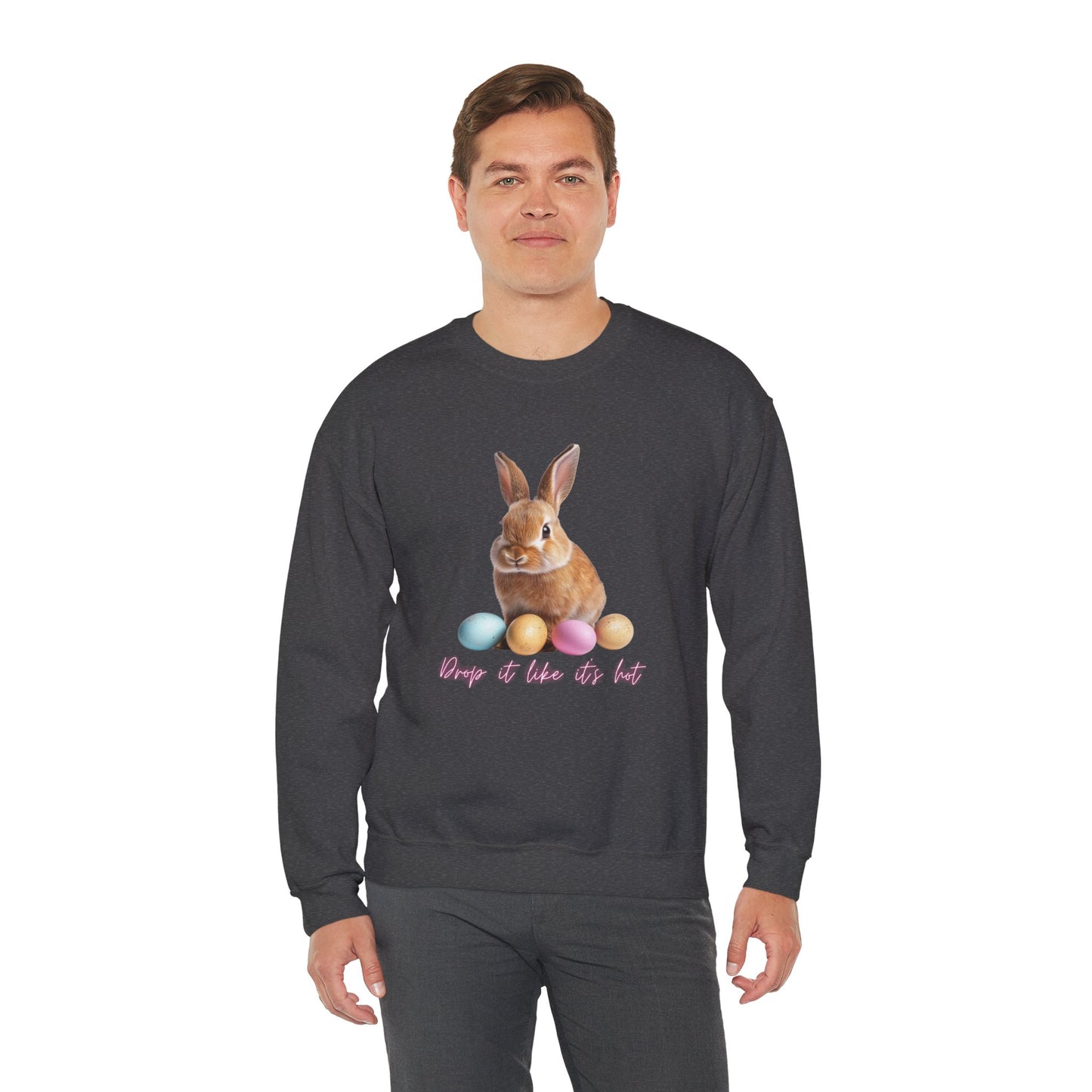 Easter Bunny Sweatshirt - 'Drop It Like It's Hot' Cute Bunny & Pastel Eggs Crewneck