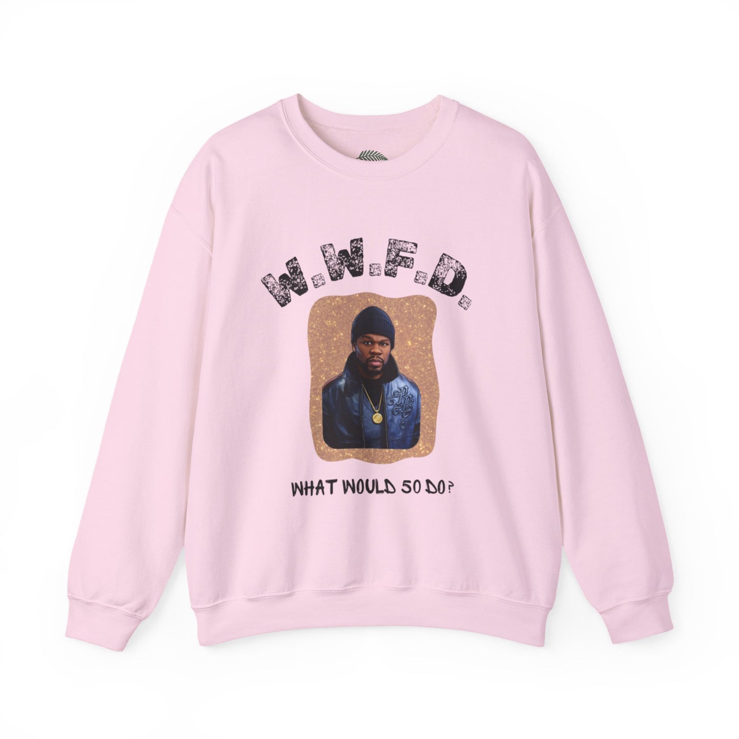 Crewneck Sweatshirt — 'W.W.F.D. (What Would 50 Do?)' Graphic Pullover