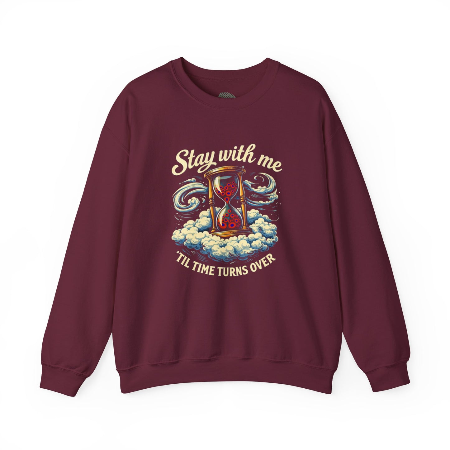 Stay With Me Hourglass — 'Til Time Turns Over Crewneck Sweatshirt