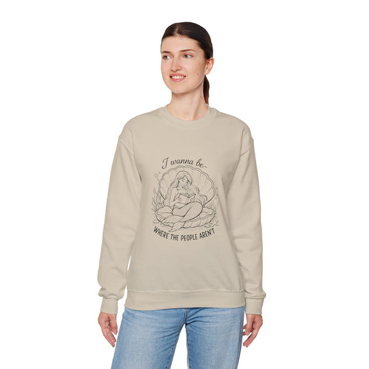 Crewneck Sweatshirt — "I Wanna Be Where the People Aren't" Mermaid Illustration