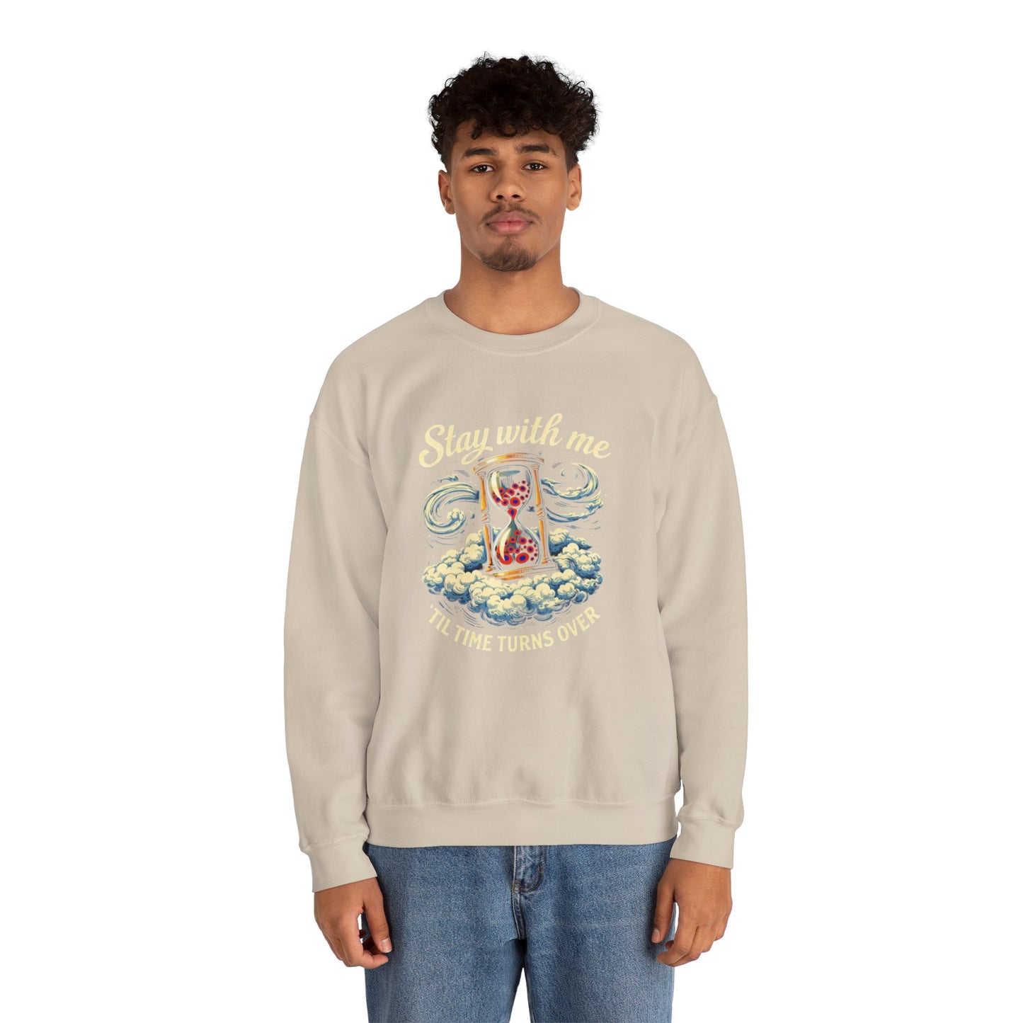 Stay With Me Hourglass — 'Til Time Turns Over Crewneck Sweatshirt